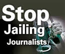 Stop Jailing Journalists